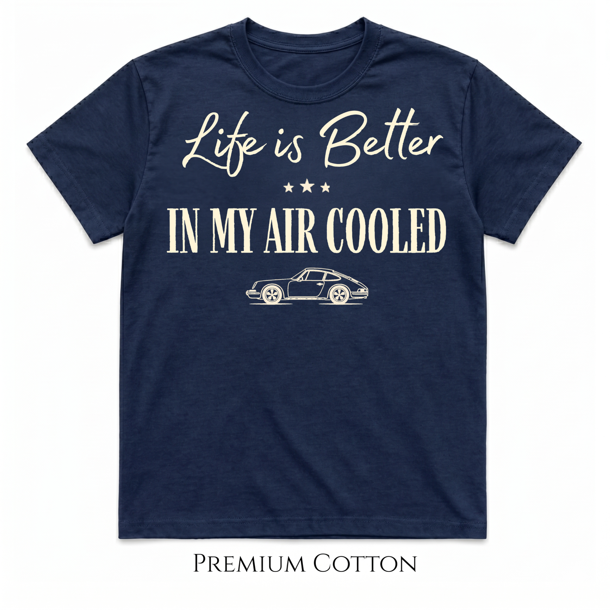 Life Is Better Air-Cooled Classic Car T-Shirt
