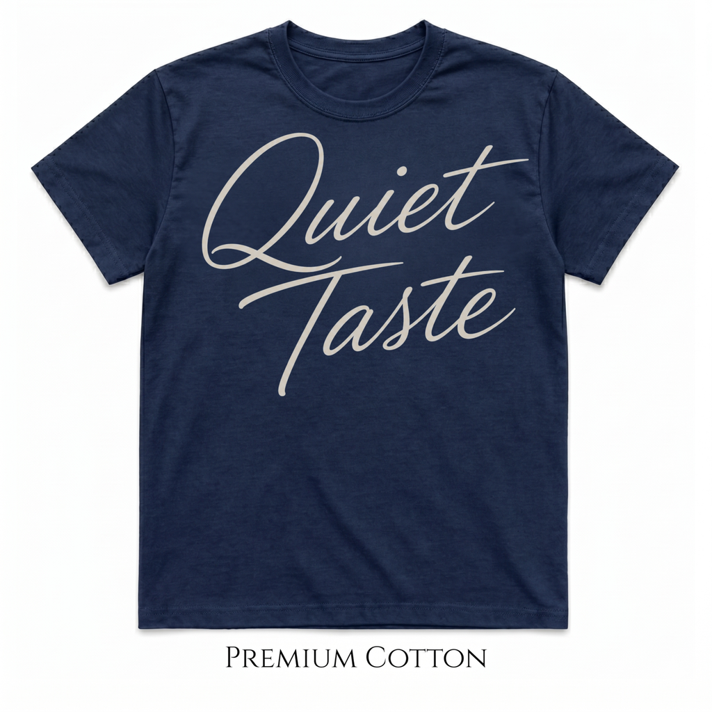 Quiet Taste Script T-shirt