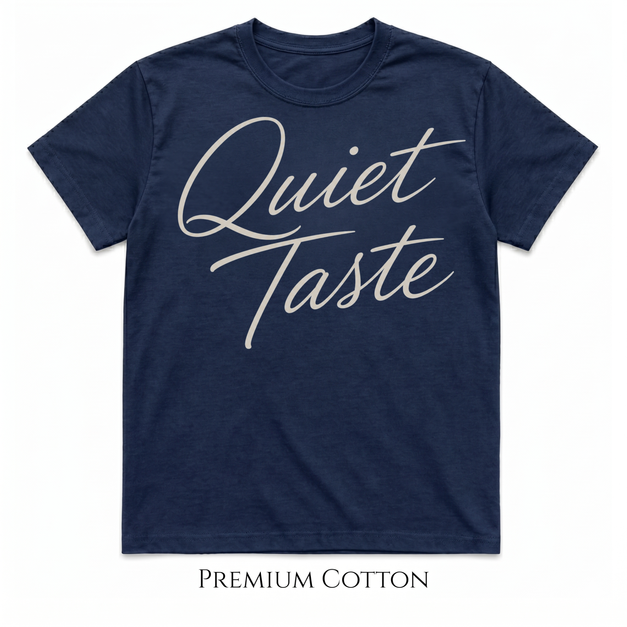 Quiet Taste Script T-shirt