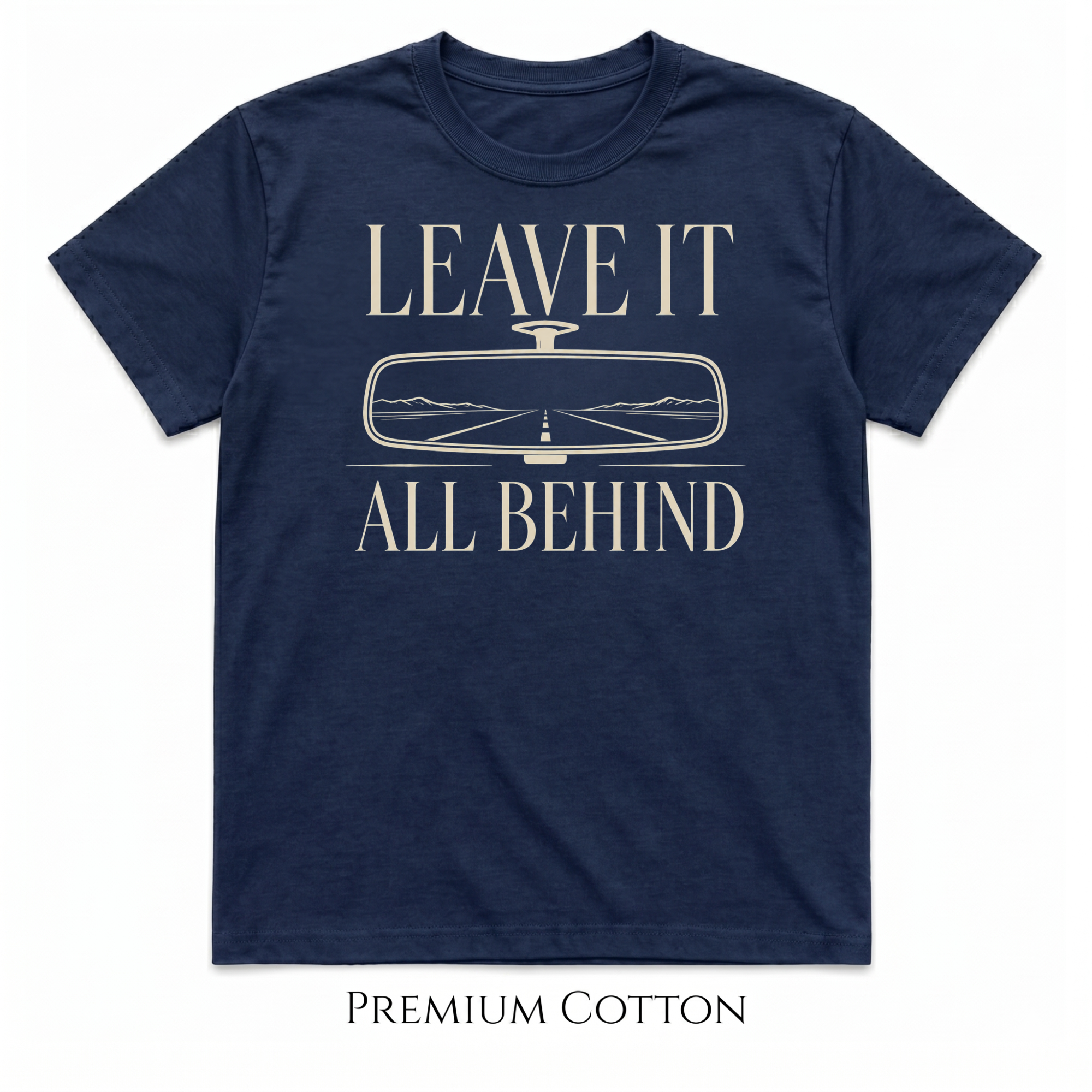 Leave It All Behind | Rearview Mirror Car Culture T-Shirt