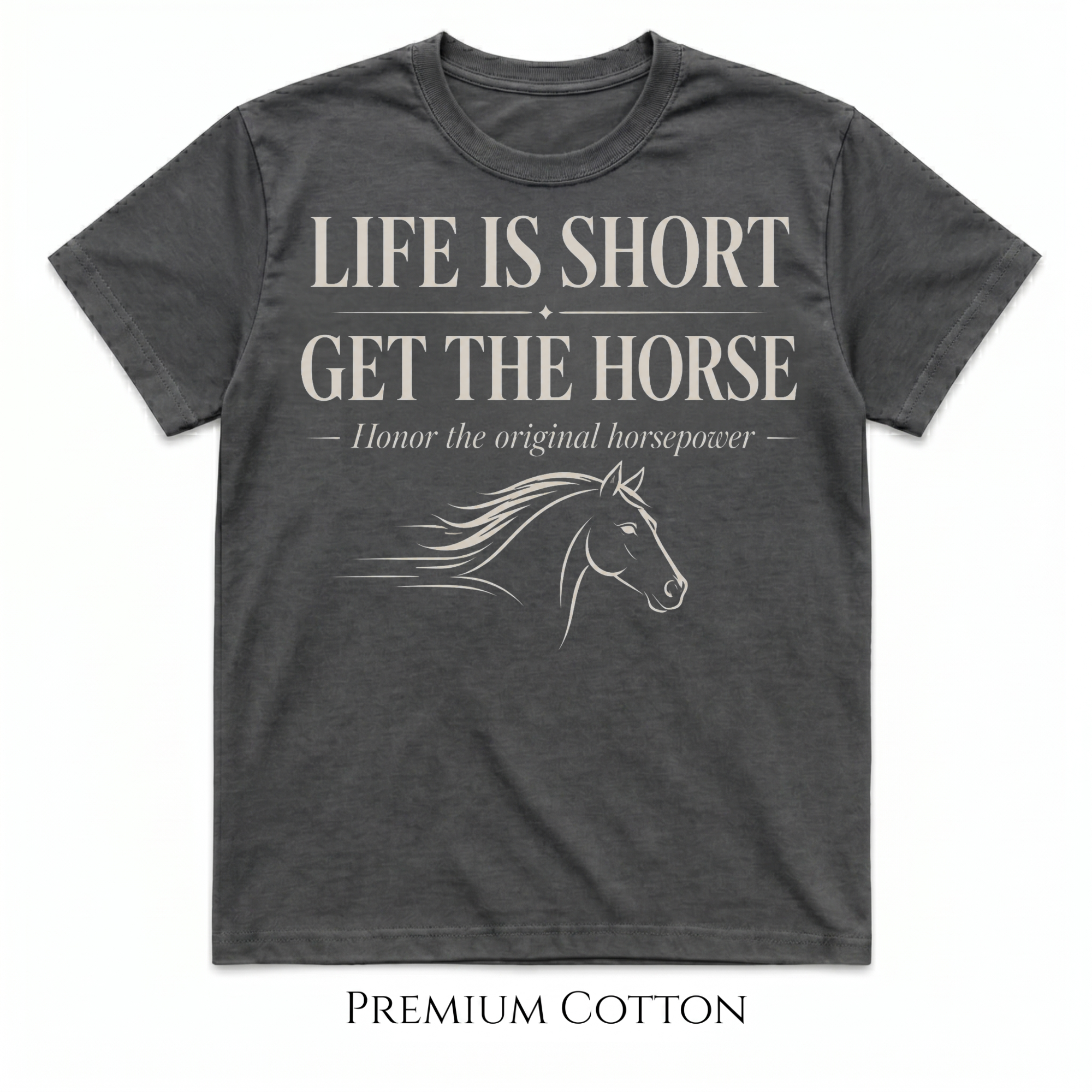 Life Is Short - Honor The Original Horsepower T-Shirt