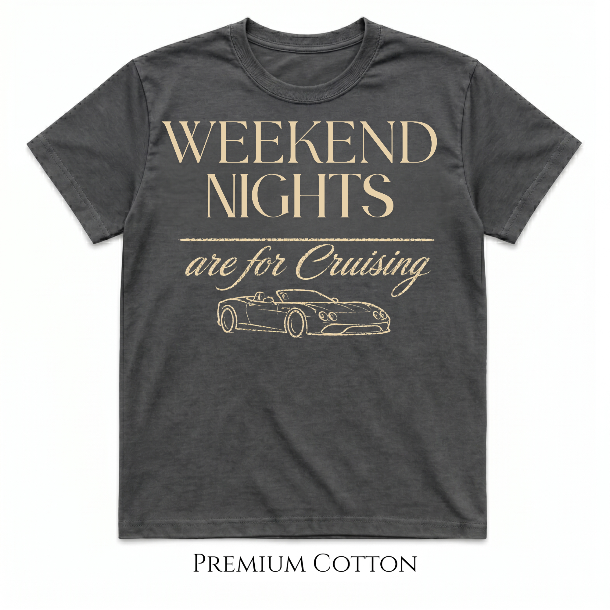 Weekend Nights Are For Cruising T-Shirt