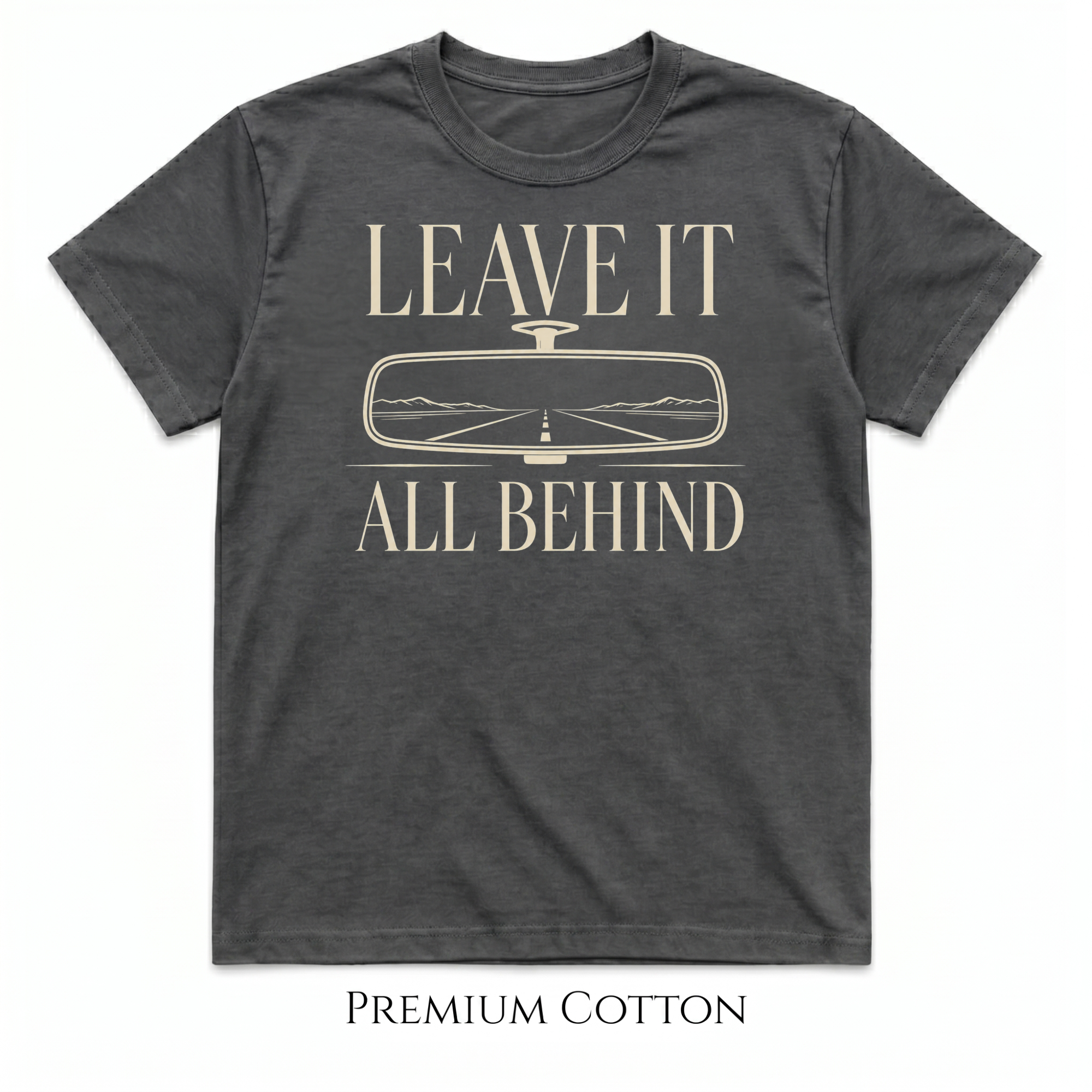 Leave It All Behind | Rearview Mirror Car Culture T-Shirt