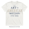 The Art of American Motion 1776 - 2026 | USA Patriotic 4th of July T-Shirt