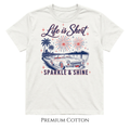 Life Is Short - Sparkle & Shine T-shirt