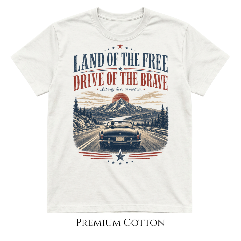 Land of the Free Drive of the Brave Patriotic Car T-Shirt