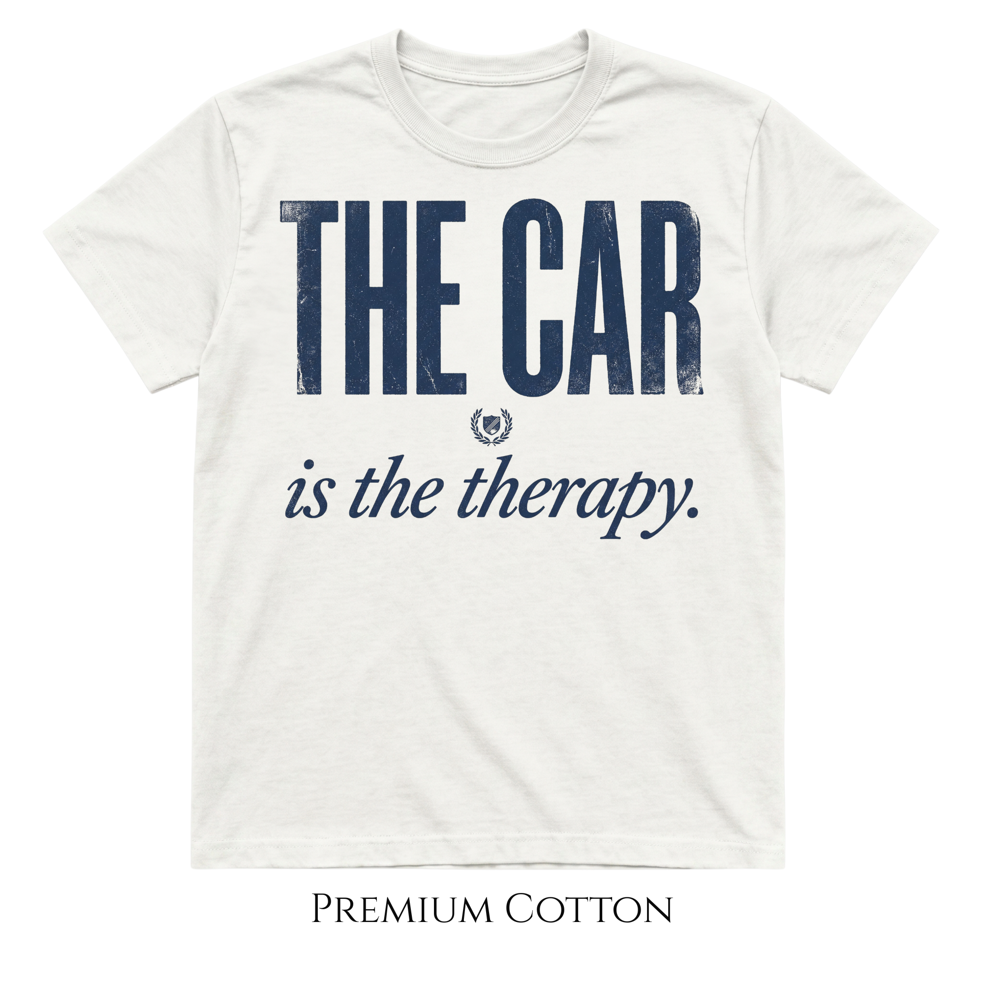 The Car Is The Therapy  T-Shirt