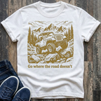 Go Where The Road Doesn't  T-Shirt