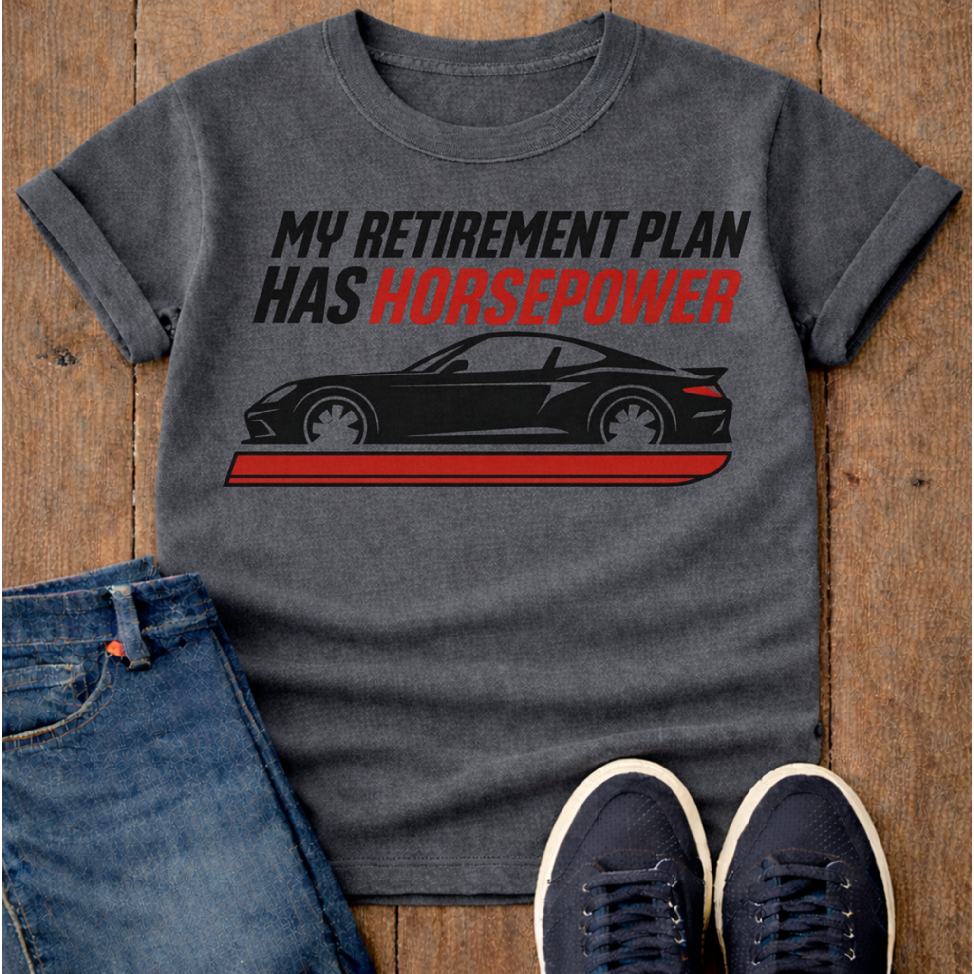My Retirement Plan Has Horsepower T-Shirt