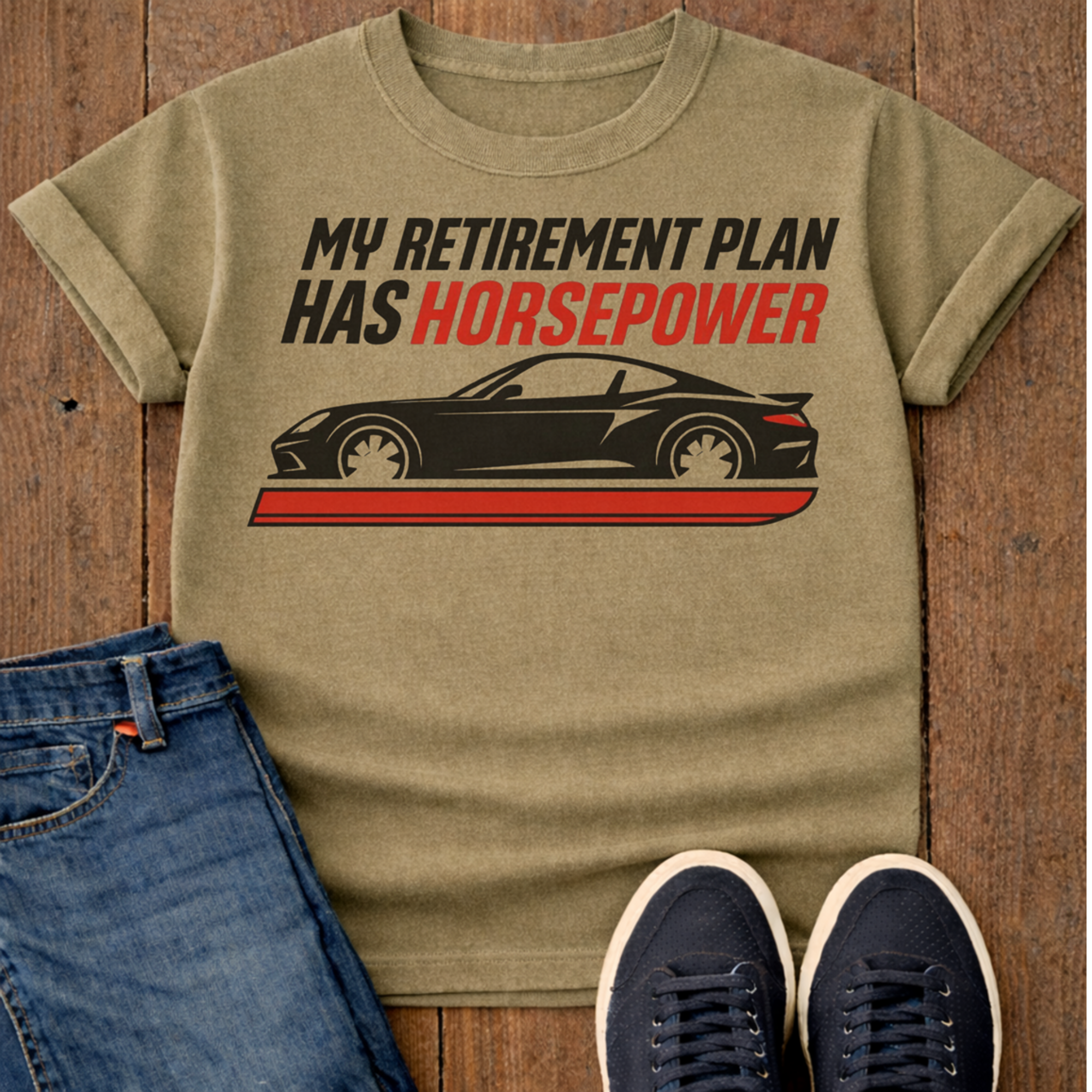 My Retirement Plan Has Horsepower T-Shirt
