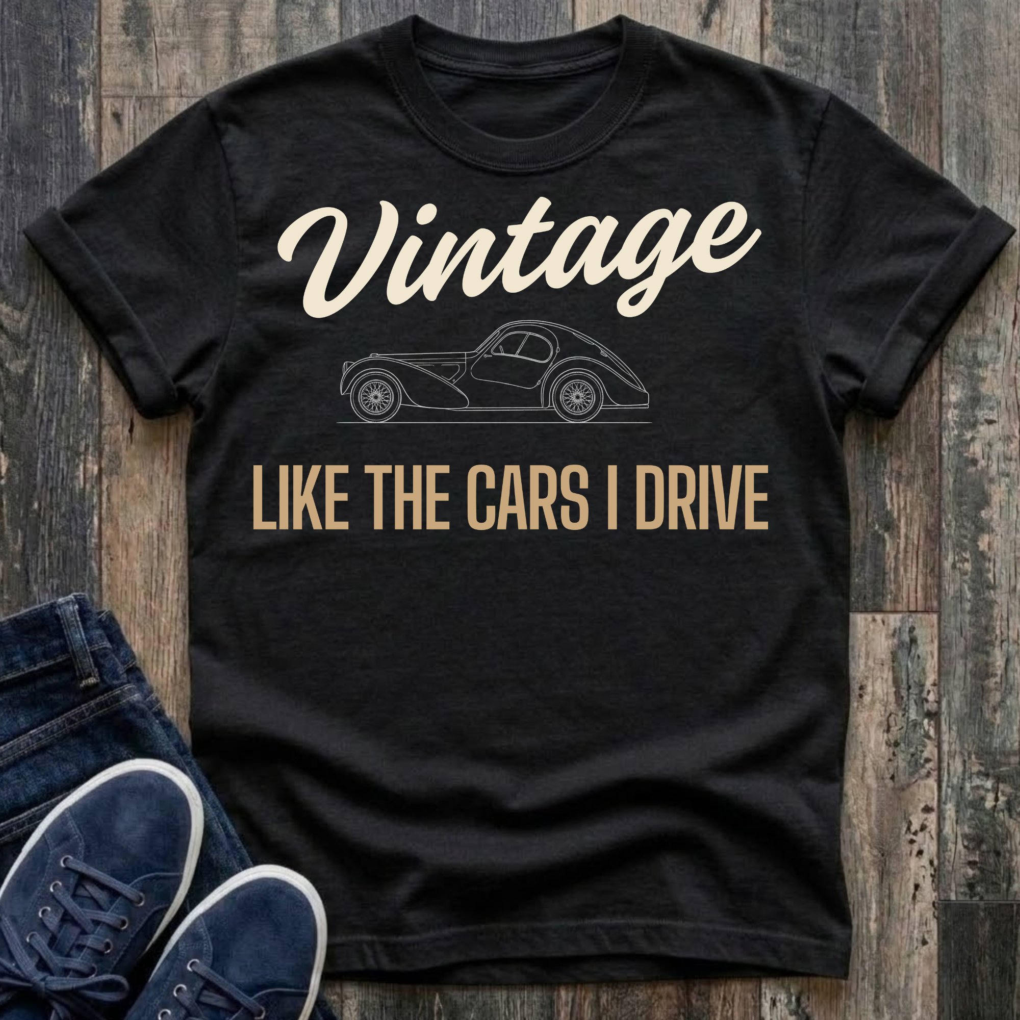 Vintage Like The Cars I Drive T-Shirt
