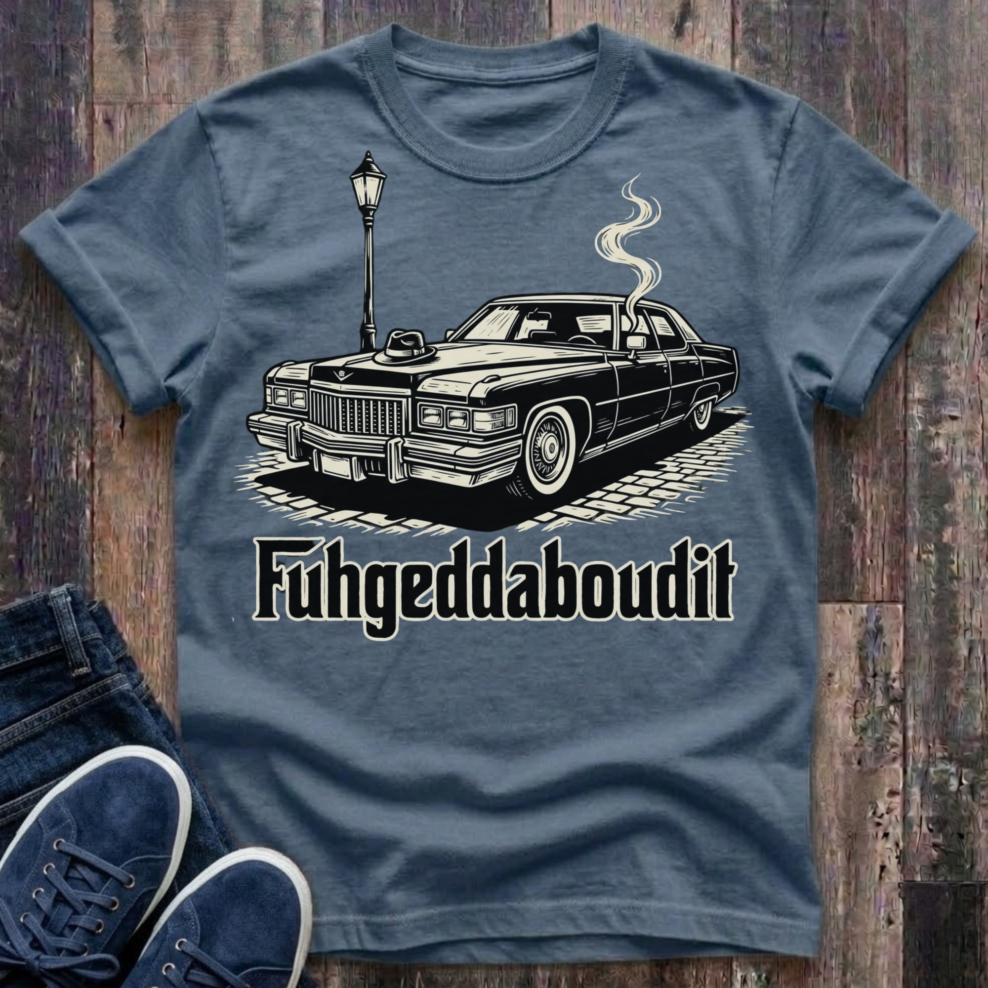 Fuhgeddaboudit  T-Shirt