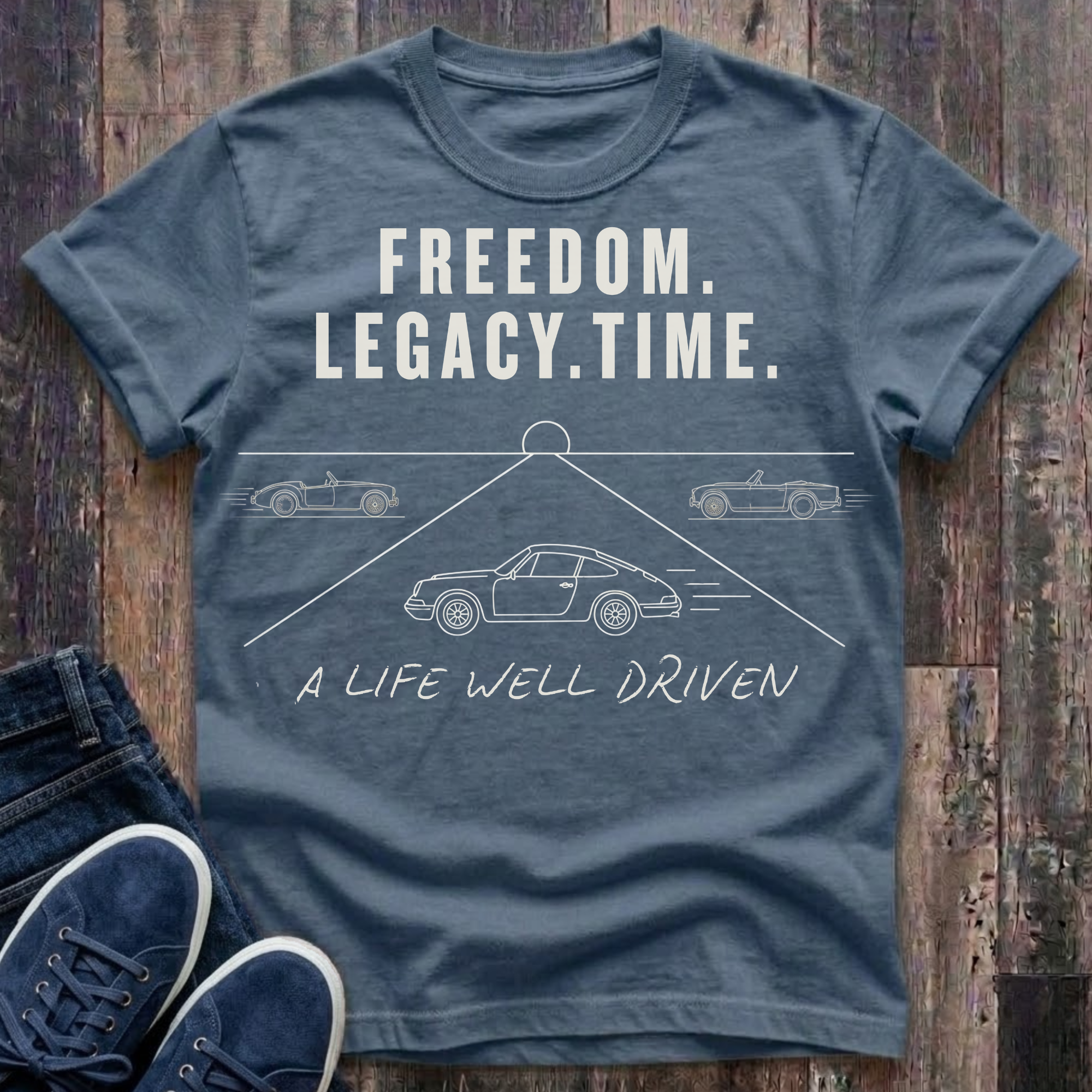 Freedom. Legacy. Time. - Life Well Driven T-Shirt