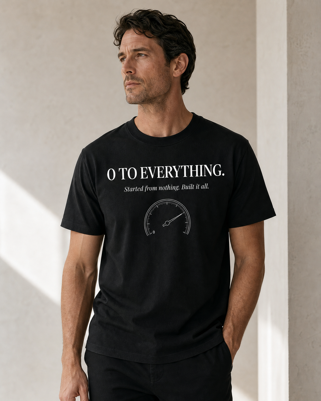 0 To Everything | Started From Nothing. Built It All. T-Shirt