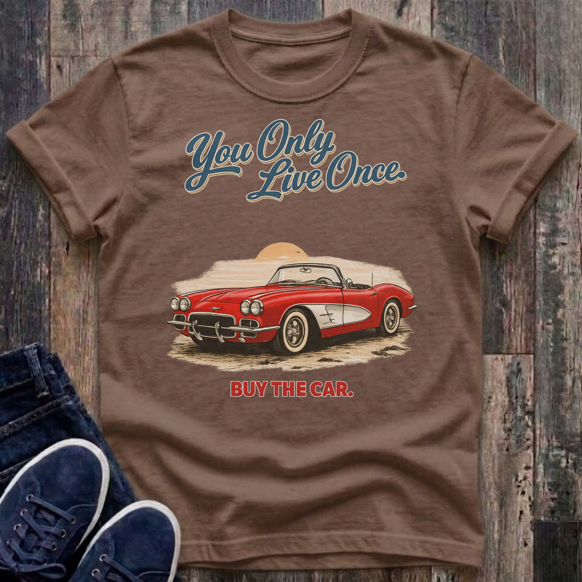Buy The Car. You Only Live Once. T-Shirt
