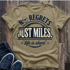 No Regrets - Just Miles T-Shirt