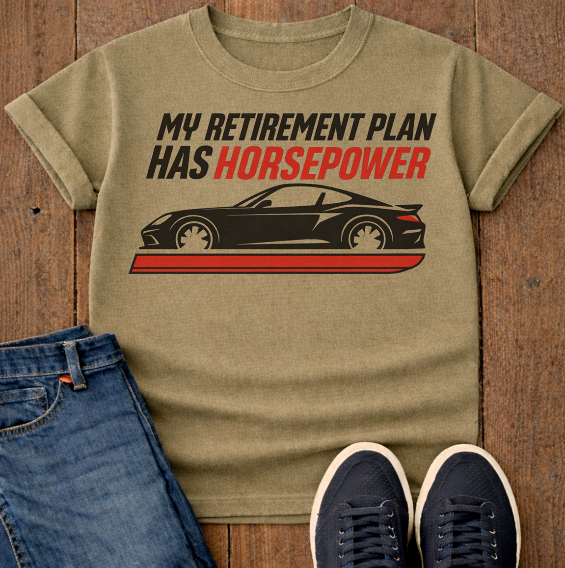 My Retirement Plan Has Horsepower T-Shirt