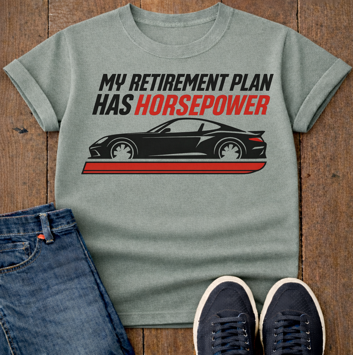 My Retirement Plan Has Horsepower T-Shirt