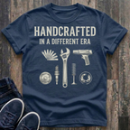 Handcrafted In A Different Era T-Shirt
